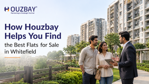 How Houzbay Helps You Find the Best Flats for Sale in Whitefield